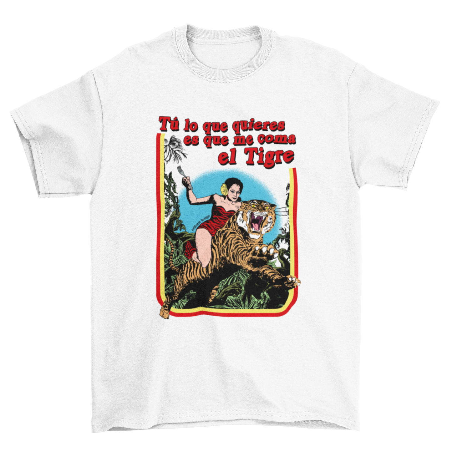 Camiseta Tú lo que quieres es...