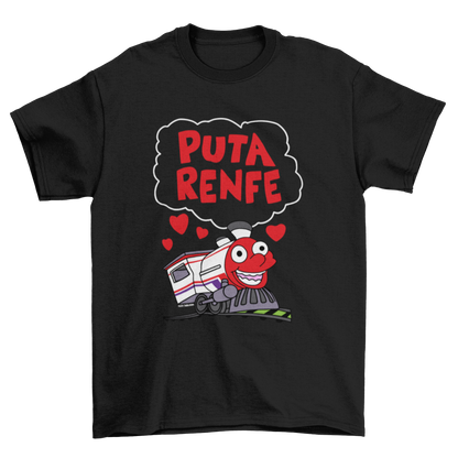 Camiseta Puta Renfe