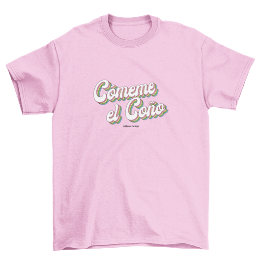 Camiseta Cómeme el coño